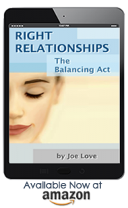 Right Relationship by Joe Love